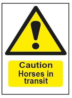 Caution Horses In Transit
