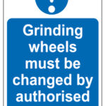 Grinding Wheels Must Be Changed By Personnel