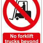 No Forklift Trucks Beyond This Point